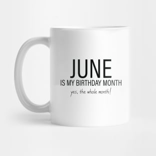 June My Birthday Month, June Birthday Shirt, Birthday Gift Unisex, Gemini and Cancer Birthday, Girl and Boy Gift, June Lady and Gentleman Gift, Women and Men Gift Mug